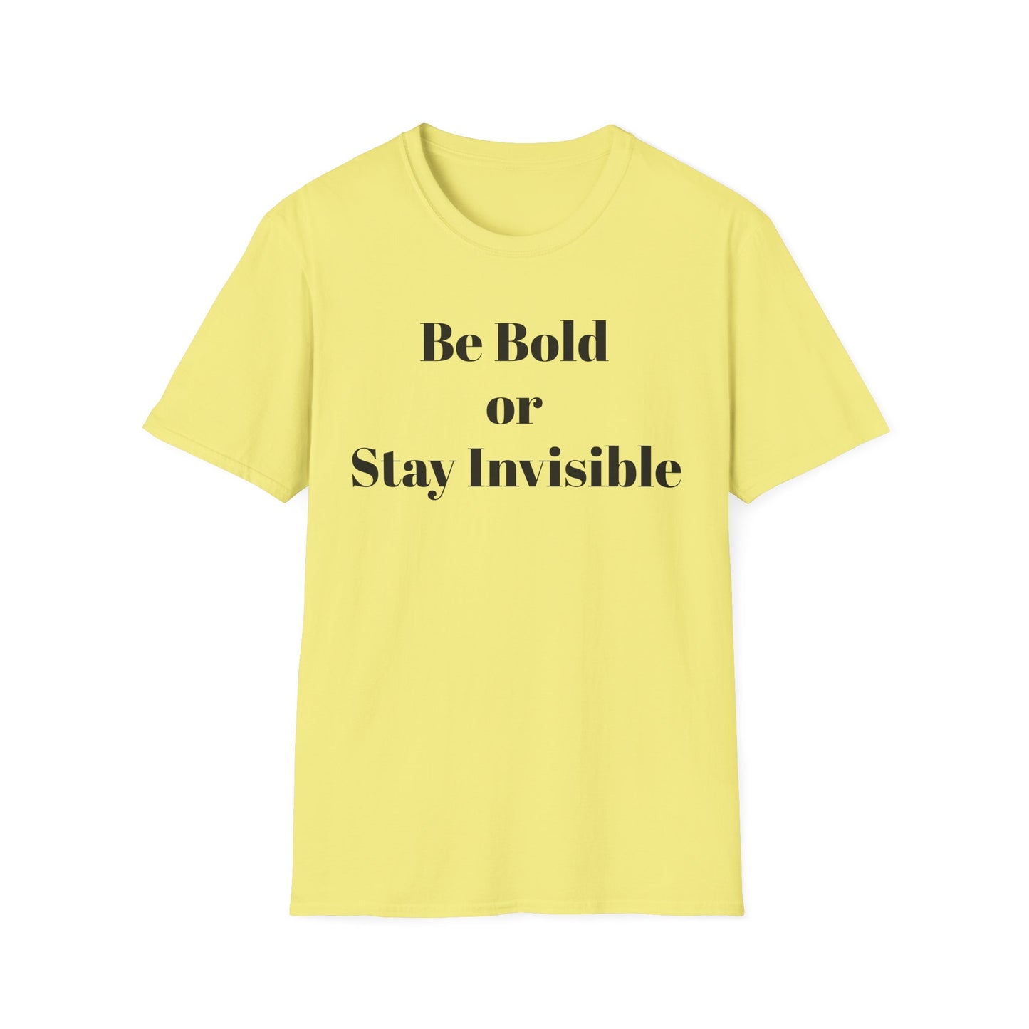 Be Bold or Stay Invisible | TAEVI