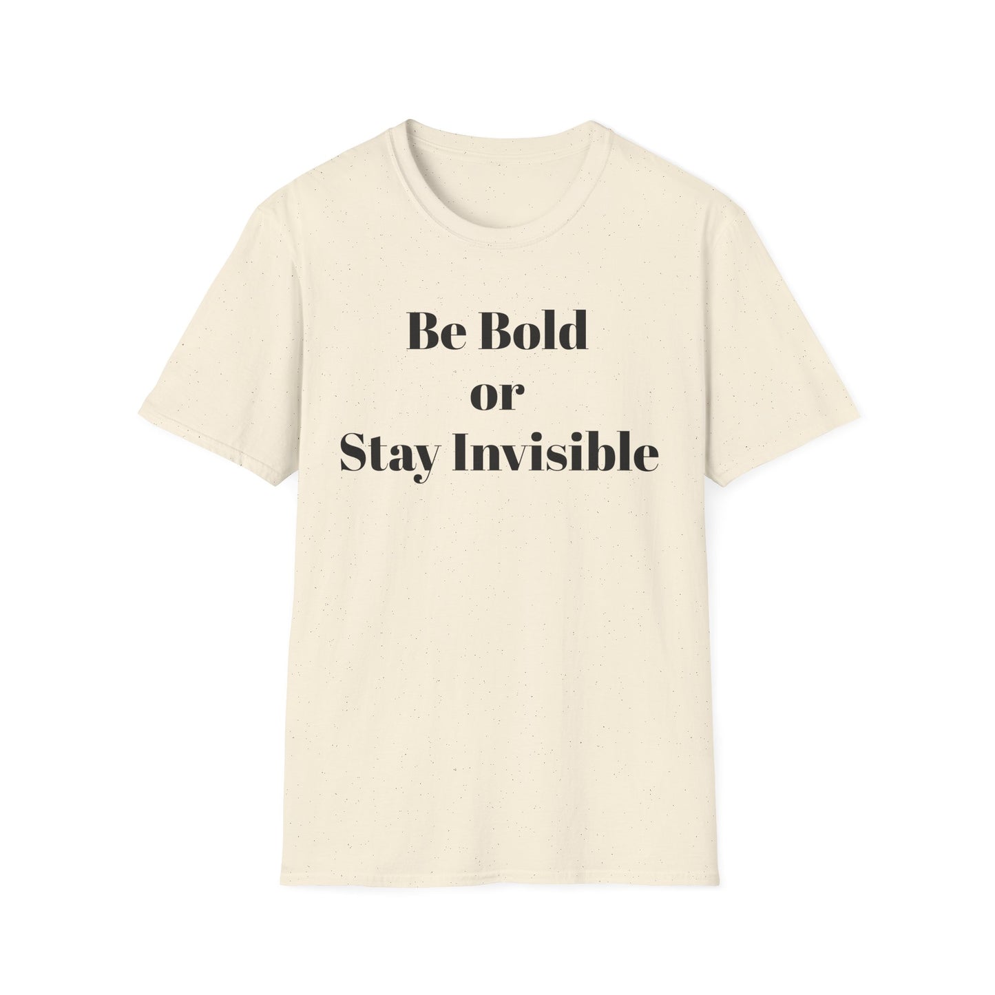 Be Bold or Stay Invisible | TAEVI