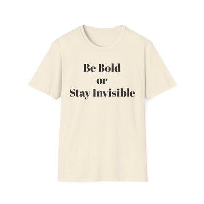 Be Bold or Stay Invisible | TAEVI
