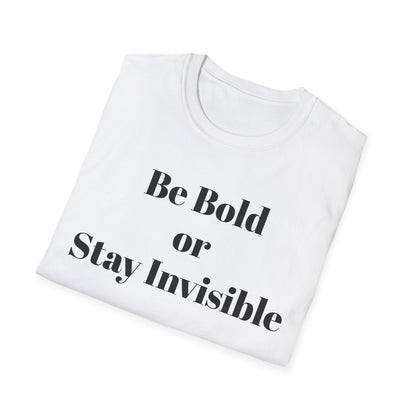 Be Bold or Stay Invisible | TAEVI