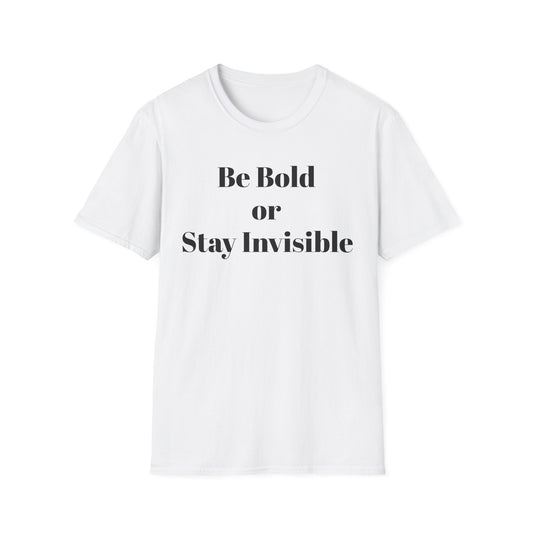 Be Bold or Stay Invisible | TAEVI