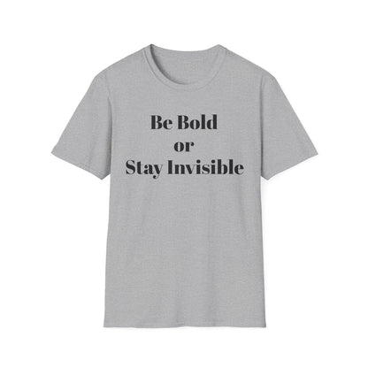 Be Bold or Stay Invisible | TAEVI